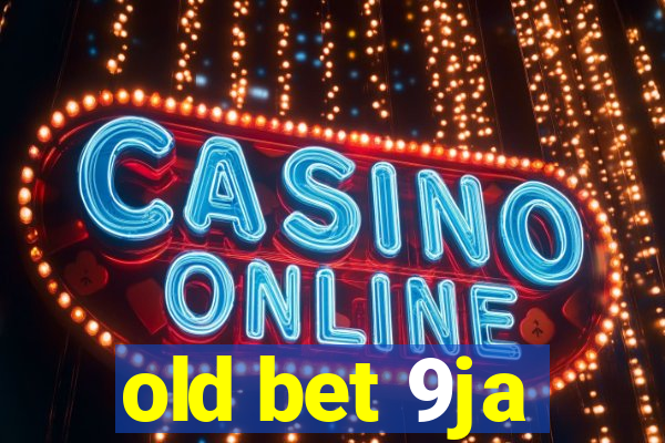 old bet 9ja